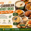 Easy Afro-Caribbean Breakfast Ideas to Start Your Day Right